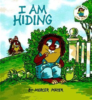 I am Hiding (Little Critter Toddler Books) Mercer Mayer 9780679873471 Books
