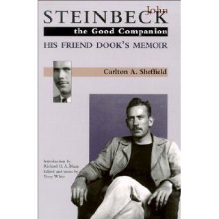 John Steinbeck The Good Companion Carlton A. Sheffield, Terry White, Richard Blum 9780887393501 Books