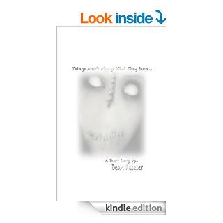 Things Aren't Always What They Seem eBook Dean Kutzler Kindle Store