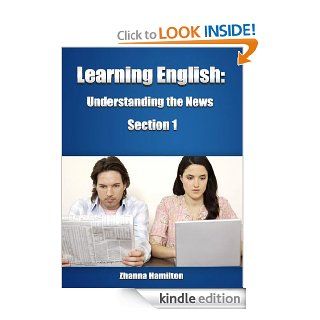 Learning English Understanding the News (Section 1) (Inspired By English) eBook Zhanna Hamilton Kindle Store
