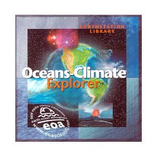 Oceans Climate Explorer TM EOA Scientific Systems Inc. 9781552411780 Books