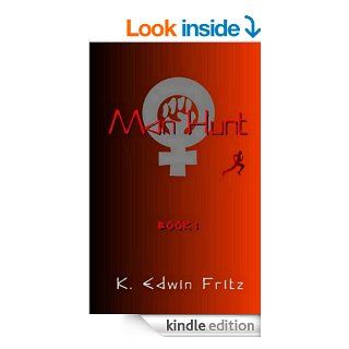Man Hunt eBook K. Edwin Fritz Kindle Store