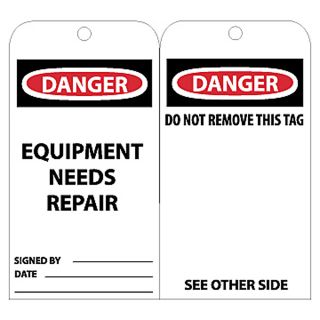 Nmc Tags   Danger   Equipment Needs Repair Signed By___ Date___ Do Not Remove This Tag See Other Side   White