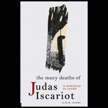 Many Deaths of Judas Iscariot A Meditation on Suicide