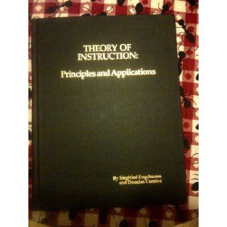 Theory of Instruction Principles and Applications Siegfried Engelmann, Douglas Carnine 9781880183809 Books