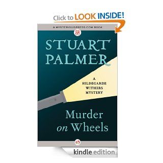 Murder on Wheels (The Hildegarde Withers Mysteries) eBook Stuart Palmer Kindle Store
