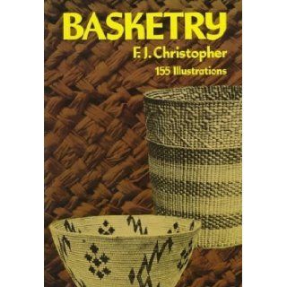 Basketry (Dover Foyle Handbook) unknown Edition by unknown [1952] Books