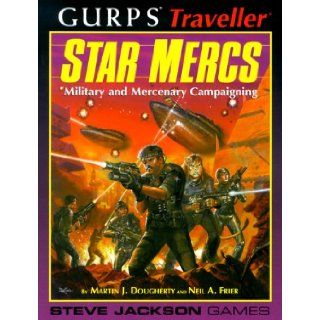 GURPS Traveller Star Mercs Martin Dougherty, Neil Frier, Gene Seabolt, Loren Wiseman 9781556343643 Books