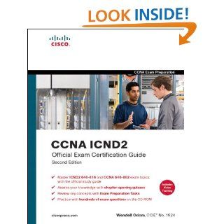 CCNA ICND2 Official Exam Certification Guide (CCNA Exams 640 816 and 640 802) (2nd Edition) eBook Wendell Odom Kindle Store