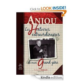 Anjou, les histoires extraordinaires de mon grand pre (French Edition) eBook Grard Ndellec Kindle Store