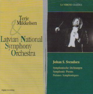 Svendsen Symphonic Poems/Symphonische Dichtungen/Poemes Symphoniques (La Vergne Classics) Music