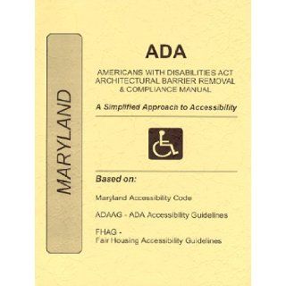 ADA Americans with Disabilities Act Compliance Manual for Maryland James E. Jordan 9781557012456 Books