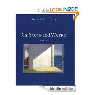 Of Song and Water A Novel eBook Joseph Coulson Kindle Store