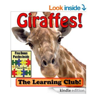 Giraffes Learn About Giraffes And Learn To Read   The Learning Club (45+ Photos of Giraffes)   Kindle edition by Leah Ledos. Children Kindle eBooks @ .