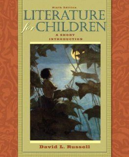 Literature for Children A Short Introduction (6th Edition) 6th (sixth) Edition by Russell, David L. published by Allyn & Bacon (2008) Books