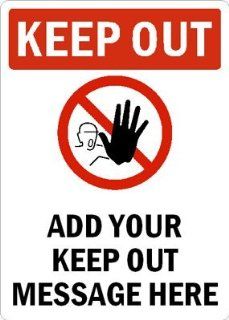 Keep OutADD YOUR KEEP OUT MESSAGE HERE, Heavy Laminated Magnetic Labels, 10" x 7"  