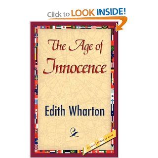 The Age of Innocence (9781421896373) Wharton Edith Wharton, Edith Wharton, 1stworld Library Books
