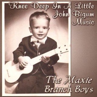 Knee Deep in a Little John Bigum Music Music
