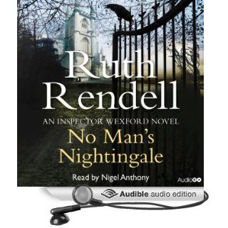 No Man's Nightingale (Audible Audio Edition) Ruth Rendell, Nigel Anthony Books
