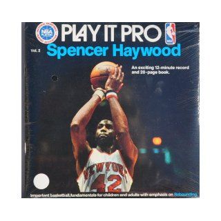 Play It Pro Spencer Haywood Basketball Fundamentals with Emphasis on Rebounding Spencer Haywood Books