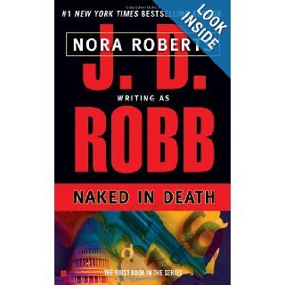 Naked in Death (In Death, Book 1) J. D. Robb 9780425148297 Books