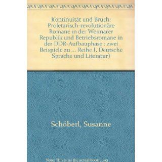 Kontinuitt und Bruch (European university studies. Series I, German language and literature) (German Edition) Susanne Schberl 9783820400113 Books
