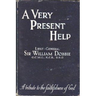A very present help,  William George Shedden Dobbie Books