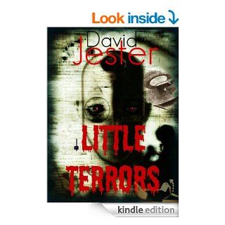 Little Terrors (horror anthology) eBook David Jester Kindle Store