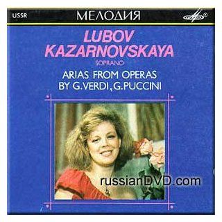 Verdi, Puccini   Arias from operas   LUBOV KAZARNOVSKAYA. (Melodiya) Music