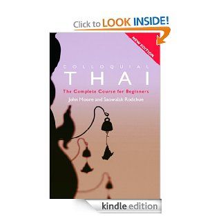 Colloquial Thai (Colloquial Series)   Kindle edition by Saowalak Rodchue, John Moore. Children Kindle eBooks @ .