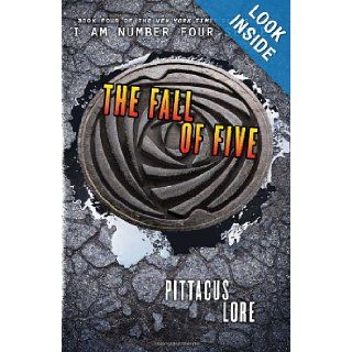 The Fall of Five (Lorien Legacies, Book 4) Pittacus Lore 9780061974618 Books