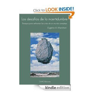 Los desafos de la incertidumbre (Spanish Edition) eBook Eugenio Marchiori Kindle Store