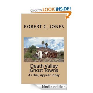 Death Valley Ghost Towns eBook Robert Jones Kindle Store