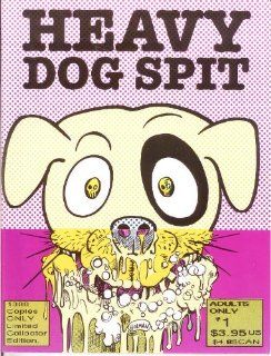Heavy Dog Spit #1 (Limited Colletor Edition) Stephen Holman Books