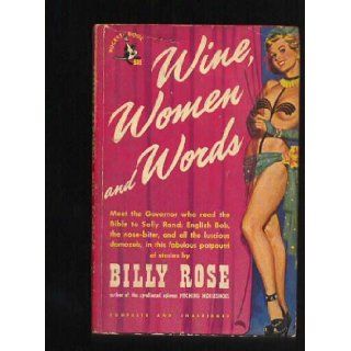 Wine, Women and Words (Pocket Bk #685) Billy Rose Books