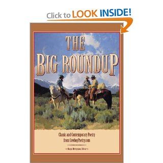The Big Roundup Classic and Contemporary Poetry from CowboyPoetry Margo Metegrano 9780971255036 Books