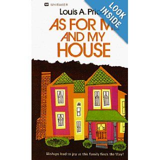 As for Me & My House Louis A. Priolo 9780883682456 Books