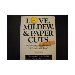 Love, Mildew, and Papercuts Susan Klingman 9781561380343 Books