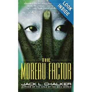 The Moreau Factor Jack L. Chalker 9780345402967 Books