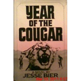 Year of the Cougar Jesse Bier 9780151997367 Books