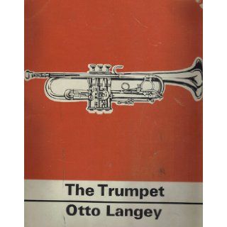 Practical Tutor for the Cornet or Trumpet. New edition revised and enlarged by E. Hall Otto Langey Books
