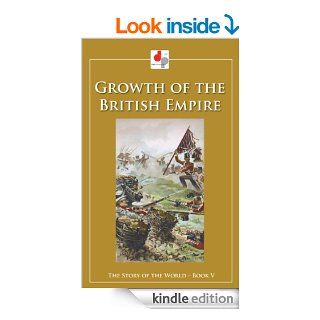 Growth of the British Empire (Illustrated)   Kindle edition by M.B. Synge. Children Kindle eBooks @ .