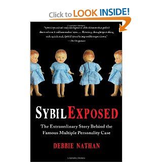 Sybil Exposed The Extraordinary Story Behind the Famous Multiple Personality Case (9781439168288) Debbie Nathan Books