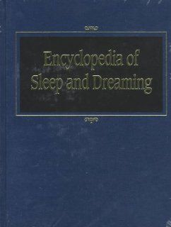 Encyclopedia of Sleep and Dreaming (1 Vol.) (9780028970851) Carskadon, Mary Carskadon Books