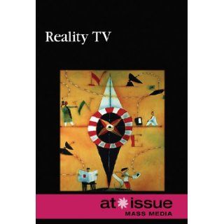 Reality TV (At Issue Series) Ronnie D. Lankford 9780737739275 Books