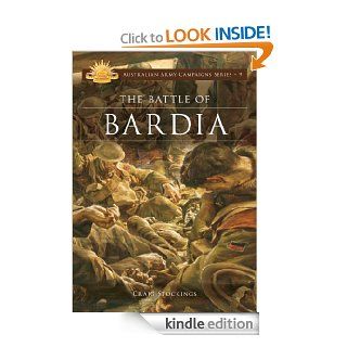 The Battle of Bardia eBook Craig Stockings Kindle Store