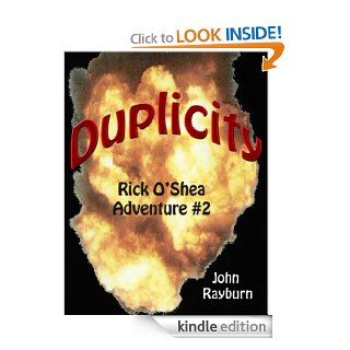 Duplicity Rick O'Shea Adventure #2 eBook John Rayburn Kindle Store