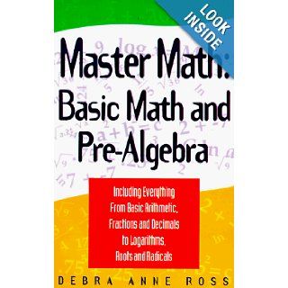 Master Math Basic Math and Pre Algebra Debra Anne Ross 9781564142146 Books