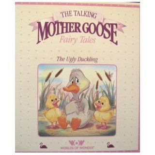The Ugly Duckling The Talking Mother Goose Fairy Tales World of Wonder Books