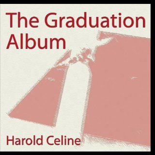 The Graduation Album (Harold Celine) Music